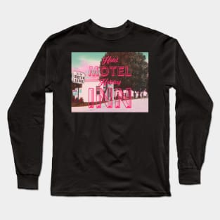 Hotel Motel Holiday Inn Long Sleeve T-Shirt